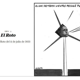 20230711 El Roto. El que siembra vientos recoge plusvalías.JPG