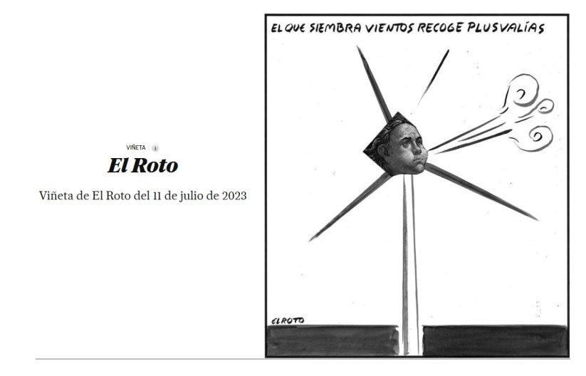 20230711 El Roto. El que siembra vientos recoge plusvalías.JPG